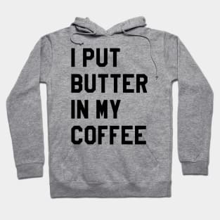 BUTTER COFFEE LIFE Hoodie